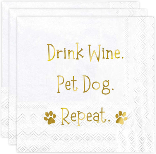 1006 Drink Wine Pet Dog Repeat Gold Foil Cocktail Napkins